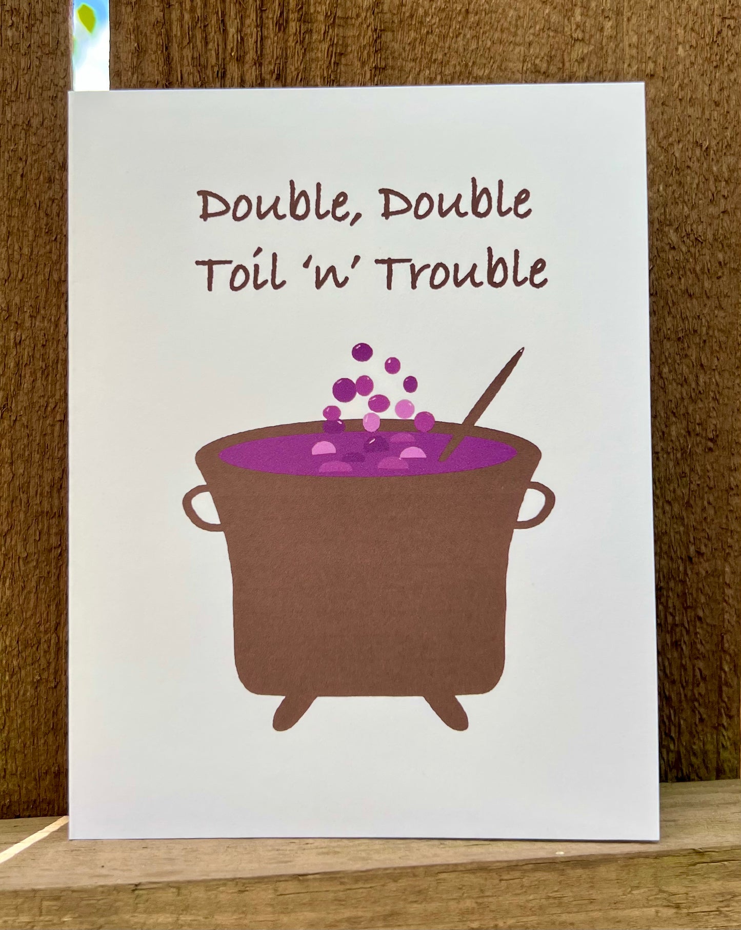 Double Double Toil 'n' Trouble Card