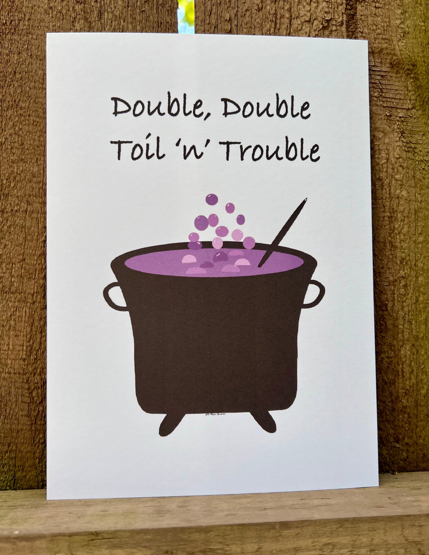 Double Double Toil 'n' Trouble Print