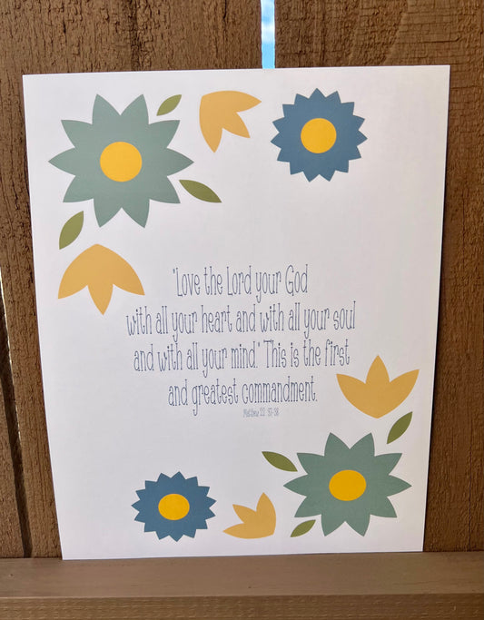 "Love the Lord your God..." Print